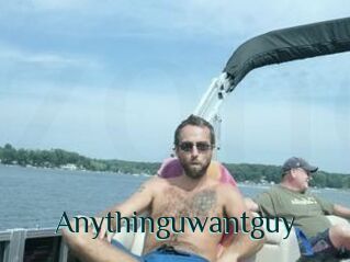 Anythinguwantguy