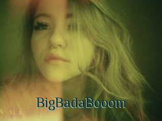BigBadaBooom