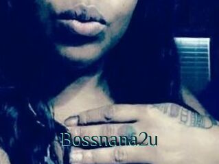 Bossnana2u