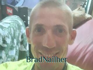 BradNailher