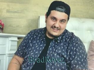 BradReyez