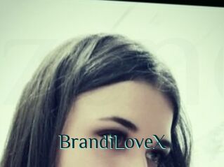 BrandiLoveX