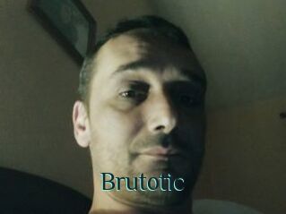 Brutotic