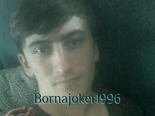 Bornajoker1996