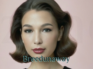 Breedunaway