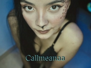 Callmeanaa