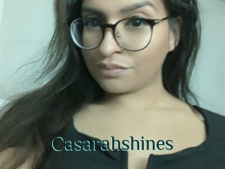 Casarahshines