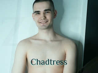 Chadtress