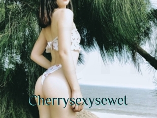 Cherrysexysewet