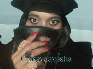 Crossyaayesha