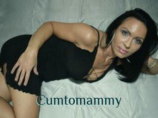 Cumtomammy