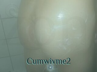 Cumwivme2