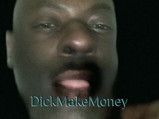 DickMakeMoney