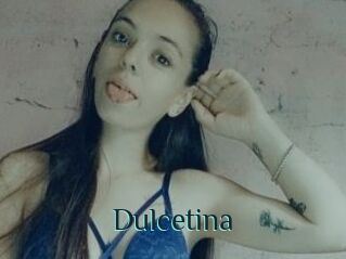 Dulcetina