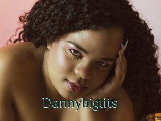 Dannybigtits