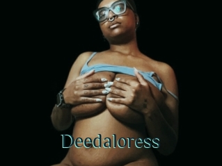 Deedaloress