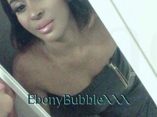 EbonyBubbleXXX