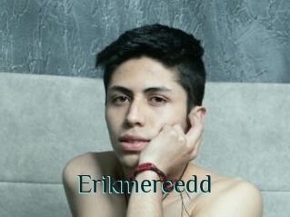 Erikmercedd
