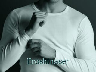 Eroshinaser