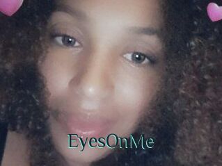 EyesOnMe