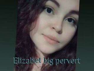 Elizabet_big_pervert