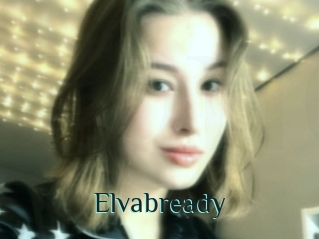 Elvabready