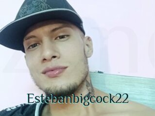 Estebanbigcock22