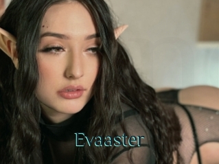 Evaaster