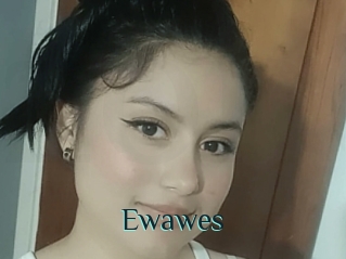 Ewawes