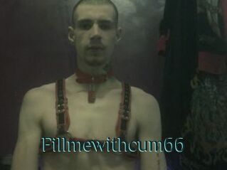 Fillmewithcum66