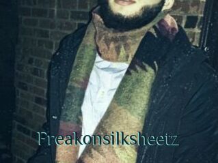 Freakonsilksheetz