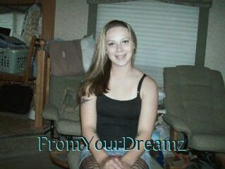 FromYourDreamz