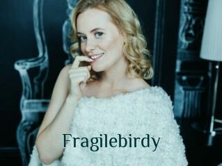 Fragilebirdy