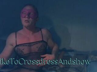 Gay_Like_To_Crossdress_And_show