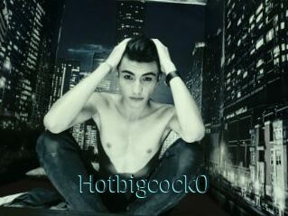 Hotbigcock0