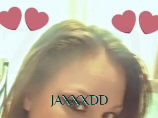 JAXXXDD