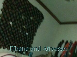 JTbone_and_Atreesas