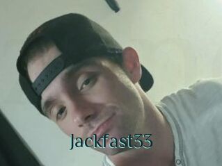 Jackfast33