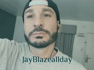 JayBlazeallday