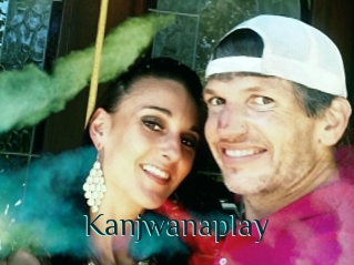 Kanjwanaplay