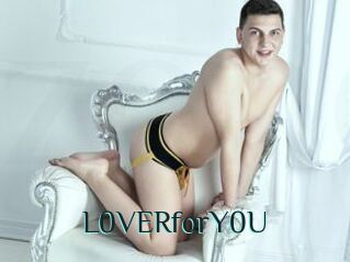 L0VERforY0U