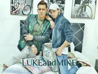 LUKEandMIKE