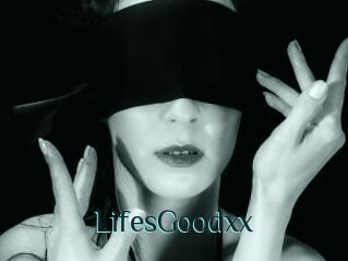 LifesGoodxx