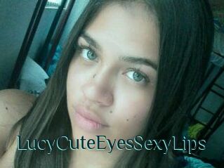 LucyCuteEyesSexyLips