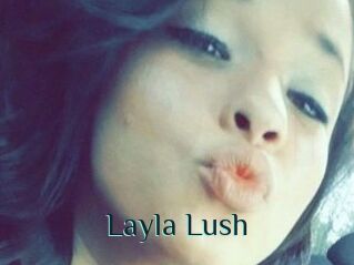 _Layla_Lush_