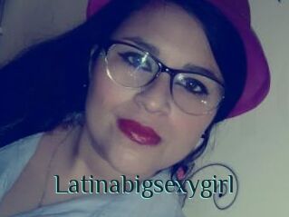 Latinabigsexygirl