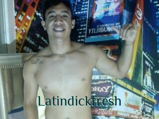 Latindickfresh