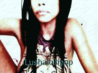Lushalollipop