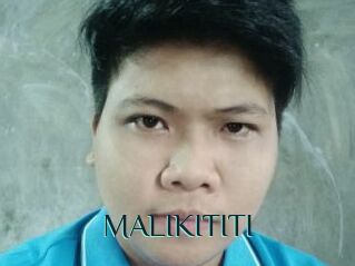 MALIKITITI