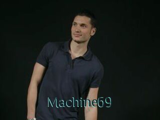 Machine69
